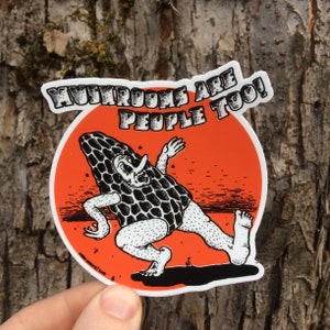 Mushrooms Are People Too Retro Sticker