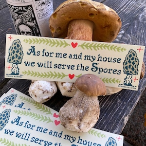 We Will Serve The Spores Bumper Sticker