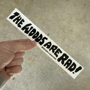 The Woods Are Rad Lil Bumper Sticker