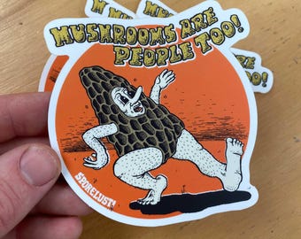Mushrooms Are People Too Retro Sticker *NEW*