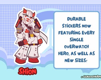 May include: A sticker featuring a white-armored character with red horns and red accents holding two red pistols. The text reads: DURABLE STICKERS NOW FEATURING EVERY SINGLE OVERWATCH HERO, AS WELL AS NEW SIZES! SHION and @GUAKOCHARMS are also visible.