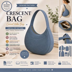 Peut inclure: Un patron de couture numérique PDF pour un sac hobo en forme de croissant bleu. L'image montre le sac fini avec une fermeture éclair, une anse structurée et un intérieur doublé. Le texte indique 'Crescent Bag', 'Beginner Friendly' et '16W x 60 x 23H CM'.