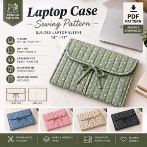May include: A digital sewing pattern for a quilted laptop sleeve in sizes 13 to 17 inches. The pattern features a sage green floral fabric with a tie closure. Includes A4 and A0 print formats, a layered PDF, an illustrated sewing guide, and a quilting guide for a beginner-friendly project.