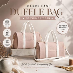 May include: Two pink duffle bags with white handles and straps are shown. The bags have a rectangular shape with a front pocket. The image text reads "Carry Ease Duffle Bag Sewing Pattern". Additional text includes "Beginner Friendly" and "Confident Beginner Level".