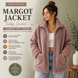 May include: A sewing pattern for a Margot Jacket, a teddy jacket with a front zip closure and two patch pockets. The text includes details on print formats, photo tutorials, nested sizes from XS to XXXL, and a 1 cm seam allowance for this PDF.