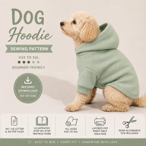 May include: A sewing pattern for a dog hoodie featuring a light green hooded sweatshirt worn by a light-colored dog. The text includes DOG Hoodie, SEWING PATTERN, XXS TO 5XL, BEGINNER FRIENDLY, INSTANT DOWNLOAD, PDF PATTERN, and SEAM ALLOWANCE 1CM INCLUDED.