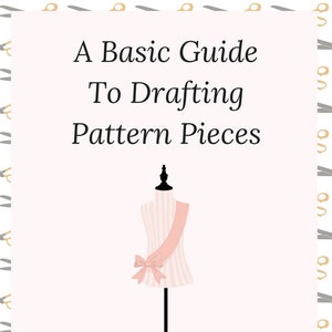 A Basic Guide to Drafting Pattern Pieces Ebook