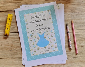 Designing and Making a Dress From Scratch Ebook
