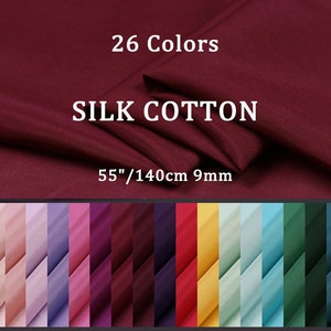 26 Multi Solid Colors 9 momme Silk Cotton Fabric - 140cm wide by the Yard