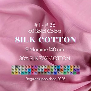 60C9MSCTN - Color #1-#35 - 9 momme 60 Solid Colors Silk Cotton Fabric - 140cm wide by the Yard