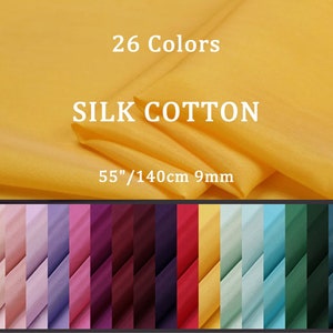 26 Multi Solid Colors 9 momme Silk Cotton Fabric - 140cm wide by the Yard