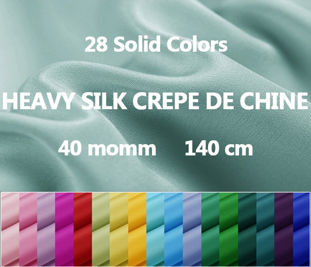 28 Solid Colors - 40 Momme Heavy Silk Crepe De Chine Fabric - 140cm ...