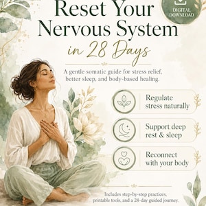 Puede incluir: Una guía digital titulada Reset Your Nervous System in 28 Days. Presenta una ilustración en acuarela de una persona sentada con las piernas cruzadas y las manos en el pecho, rodeada de hojas verdes y una flor, con texto sobre prácticas somáticas.