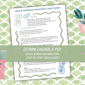 May include: A downloadable PDF guide for Quick American Mahjong. The guide features step-by-step instructions, including dealing, Charleston pass, and gameplay rules. The design includes a green fan pattern and a watercolor cocktail.