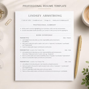 May include: A professional resume template with the name "Lindsey Armstrong" at the top. The resume includes sections for a professional summary and work experience. A gold pen, a cup of coffee, and paperclips are next to the resume.
