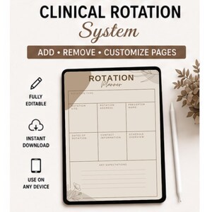 May include: An editable clinical rotation system for healthcare students. The image shows a digital planner with fields for rotation type, site, address, and preceptor name. Features include instant download and use on any device.
