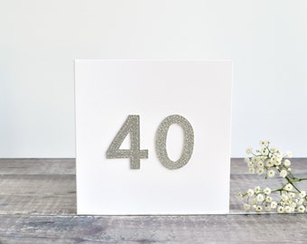 40th Birthday card, age 40 card, card for 40 year old, age forty card, fortieth Birthday card, 40th Anniversary card, sliver gold glitter