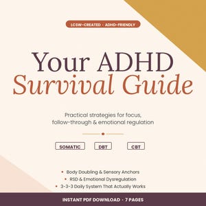 Pode incluir: Um guia digital intitulado "Your ADHD Survival Guide" com texto castanho e roxo sobre um fundo creme. O guia oferece estratégias práticas para foco, acompanhamento e regulação emocional. Palavras-chave: Somático, TCC e DBT.