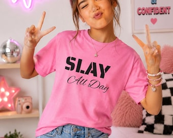 Slay All Day Youth Graphic T-shirt, Motiverande T-shirt, Trendiga Självförtroendekläder