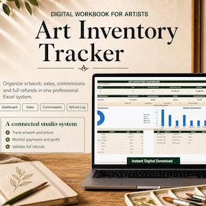 May include: A digital workbook for artists titled Art Inventory Tracker displayed on a laptop screen. The interface shows an Art Inventory Dashboard with charts, tables, and tabs for Dashboard, Sales, Commissions, and Refund Log. Text includes Organize artwork, sales, commissions and full refunds in one professional Excel system and A connected studio system.