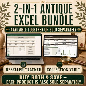 May include: A 2-in-1 antique Excel bundle featuring a laptop and tablet displaying dashboard spreadsheets. The text reads 2-IN-1 ANTIQUE EXCEL BUNDLE, AVAILABLE TOGETHER OR SOLD SEPARATELY, RESELLER TRACKER, COLLECTION VAULT, and BUY BOTH & SAVE.