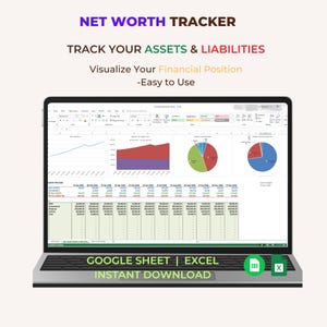 May include: A laptop screen displaying a Net Worth Tracker spreadsheet with charts, graphs, and financial data tables. The text reads: NET WORTH TRACKER, TRACK YOUR ASSETS & LIABILITIES, Visualize Your Financial Position, Easy to Use, GOOGLE SHEET | EXCEL, INSTANT DOWNLOAD.