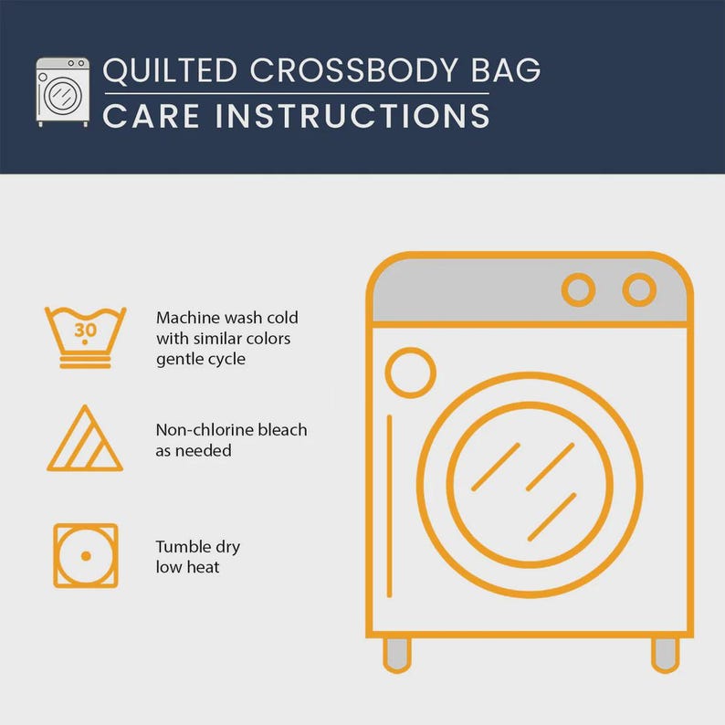 May include: Care instructions for a quilted crossbody bag. The image features a washing machine illustration with symbols indicating machine wash cold, non-chlorine bleach, and tumble dry low heat. Text reads: Machine wash cold with similar colors, gentle cycle.