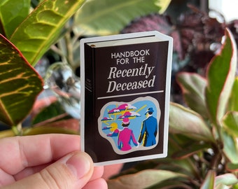 Handbook for the Recently Deceased DieCut Sticker | Waterproof
