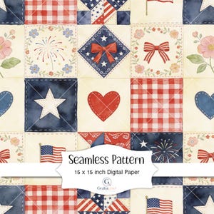 Puede incluir: Papel digital sin costuras con un diseño de patchwork. El patrón presenta cuadrados con motivos patrióticos, incluyendo estrellas, corazones, lazos y banderas en rojo, blanco y azul. También se incluye el texto "Seamless Pattern" y "15 x 15 inch Digital Paper".
