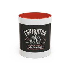 Respiratory Therapist Mug, Fueled by Caffeine, Lungs Design (11oz White Mug) image 19