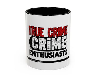 True Crime Enthusiasts Mug, Minimalist Typography Design, 11oz White Coffee Cup