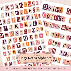 May include: Printable "Cozy Notes Alphabet" junk journal cutouts. The image shows a collection of alphabet letters and words cut from various magazines and newspapers. The letters are in different fonts and colors, with a vintage aesthetic.