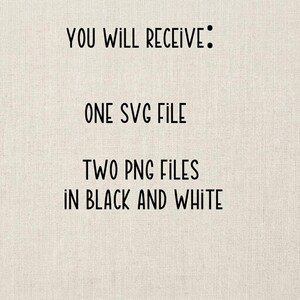 K&ouml;nnte beinhalten: Schwarzer Text auf beigem Hintergrund: "YOU WILL RECEIVE: ONE SVG FILE TWO PNG FILES IN BLACK AND WHITE". Der Text ist in einer einfachen, fetten Schriftart gehalten.