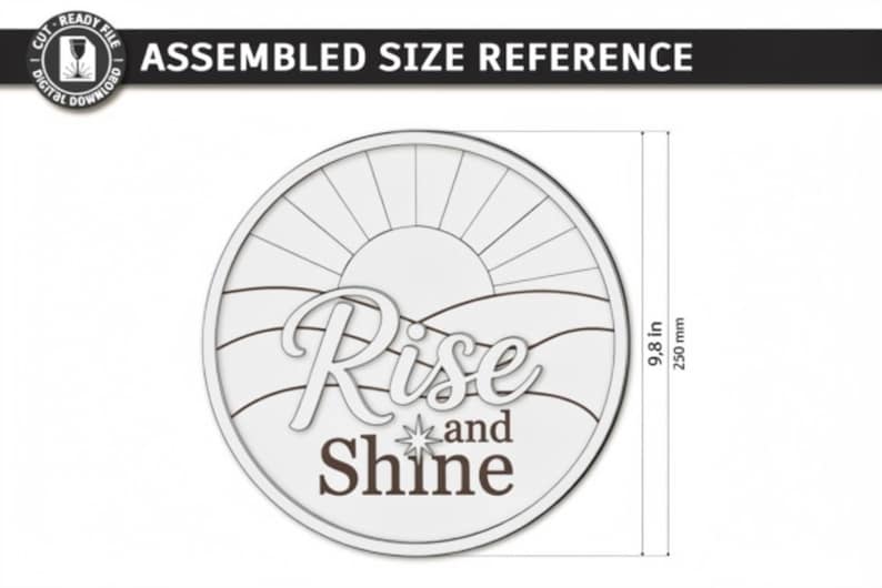 Pu&ograve; includere: Un design circolare per decorazione murale che raffigura un sole che sorge su colline con il testo Rise and Shine. Il grafico include un indicatore di misura che mostra un'altezza di 250 mm. Il design &egrave; un file digitale pronto al taglio.