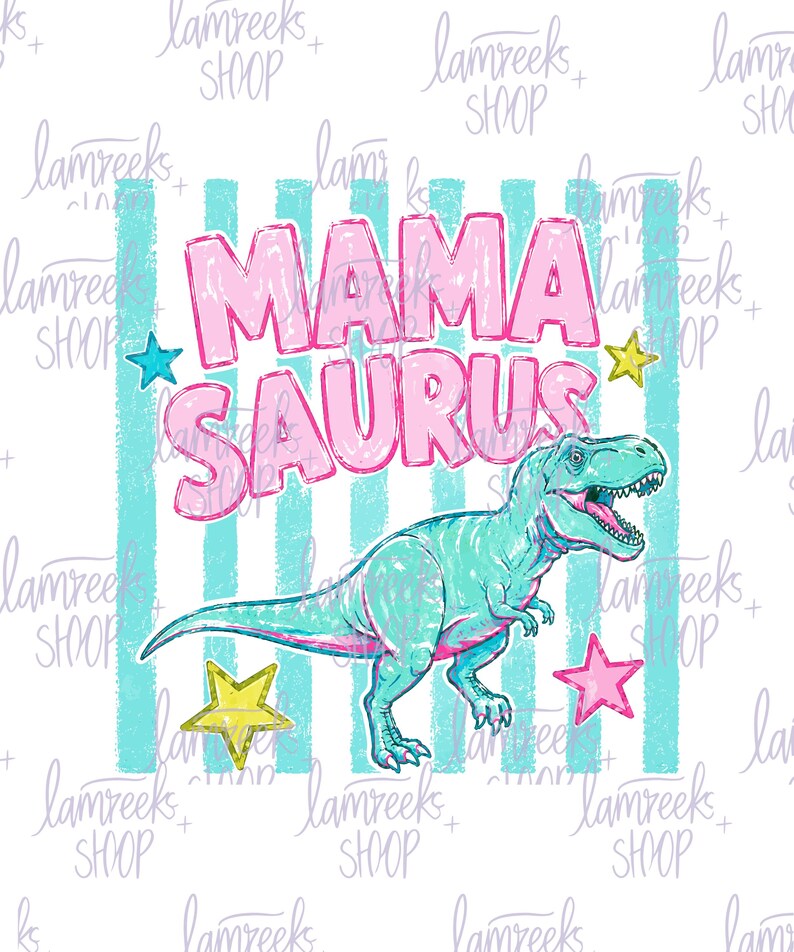 Mamasaurus89 Mamasaurus PNG | Mama Saurus T-rex Mom Sublimation | Dinosaur Mom Shirt ...