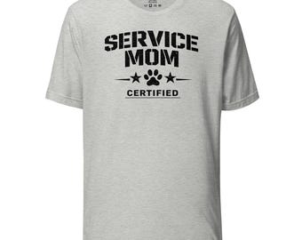 Service Mom Certified Dog Lover Shirt, Military Inspired Pet Parent Tee