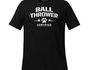 Certified Ball Thrower Tee