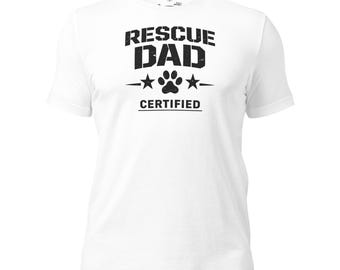 Rescue Dad Certified Dog Lover Shirt, Adopt Don't Shop Tee