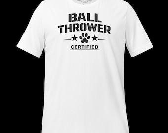 Ball Thrower Certified Dog Dad Shirt, A&A Dog Academy Tee