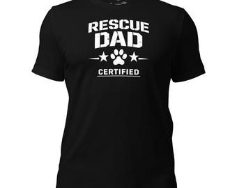 Rescue Dad Certified Dog Lover Shirt, Adopt Don't Shop Tee