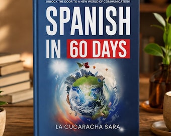 Spanish In 60 Days Book – Spanish Workbook for Beginners, 60 Day Language Learning Plan, Grammar & Vocabulary Guide