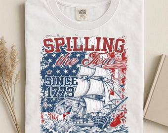 Spilling the Tea sailing ship graphic T-Shirt, American Independence Day, 4th of July, Comfort Colors®