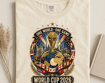 One World One Game Football T shirt, World Soccer Cup 2026 Tee, Comfort Colors®