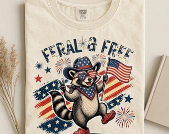 Funny Patriotic T Shirt, Patriotic 4th of July Tee, Feral & Free Raccoon Flag T-Shirt, Comfort Colors®