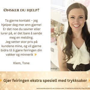 Puede incluir: Una mujer sonriente con cabello casta&ntilde;o largo y una blusa blanca con cintur&oacute;n negro. El texto en noruego dice "&Oslash;NSKER DU HJELP?" y "Gj&oslash;r feiringen ekstra spesiell med trykksaker". La imagen promociona un servicio.