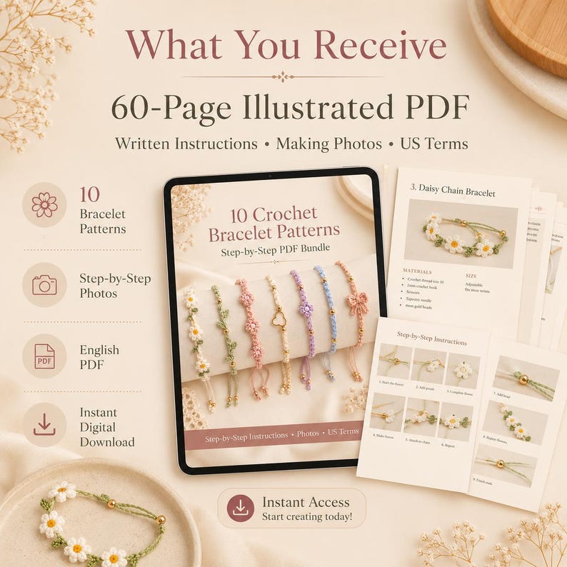 May include: A 60-page illustrated PDF digital download featuring 10 crochet bracelet patterns with step-by-step instructions and photos using US terms. The document cover displays 10 colourful bracelets, and the pages show daisy chain bracelet instructions.