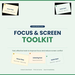 May include: A printable "Focus & Screen Toolkit" with the text "Fast, effective tools to improve focus and reduce screen conflict." Features cards labelled "Focus Time," "Listening Fast," and "Quick Start."