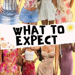 May include: A collage of summer outfits, including denim skirts, floral tops, and dresses. The image features a variety of styles, from a striped top to a floral maxi dress. Text on the image reads "WHAT TO EXPECT" with a sun illustration.