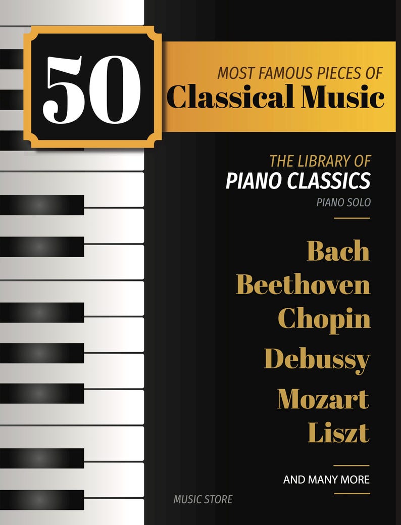 50 Famous Classical Piano Music Pieces – Bach, Beethoven, Chopin ...