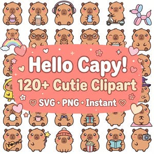 May include: A collection of brown capybara illustrations featuring various activities and accessories, including food, musical instruments, and clothing. A central pink rectangular graphic displays the text Hello Capy! 120+ Cutie Clipart SVG PNG Instant.